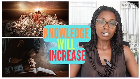 Knowledge Will Increase — A Great Awakening