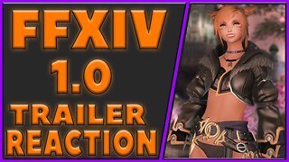 SPROUT REACTS TO FFXIV 1.0 TRAILER FIRST TIME