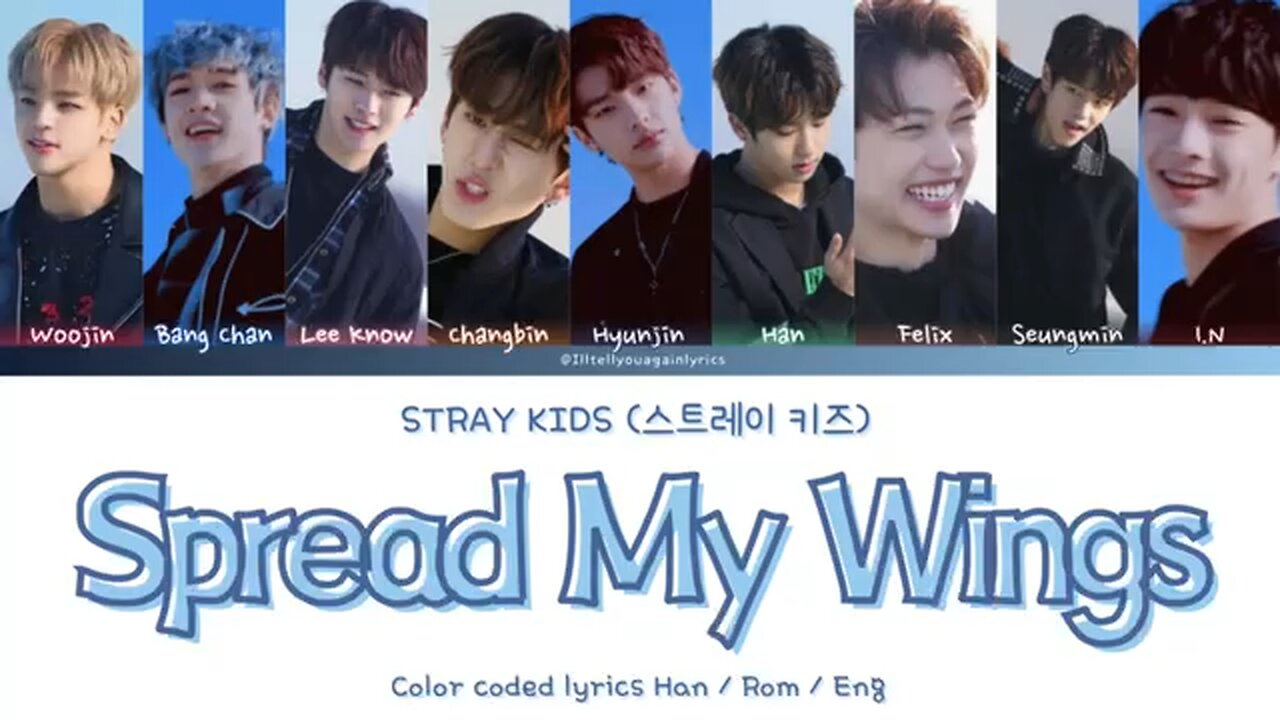 STRAY KIDS [스트레이 키즈] “어린 날개 (Spread My Wings)” Lyrics [Color Coded Han_Rom_Eng]