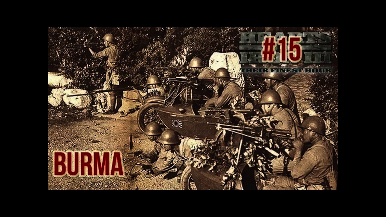 Hearts of Iron IV - Black ICE Japan 15 Burma!