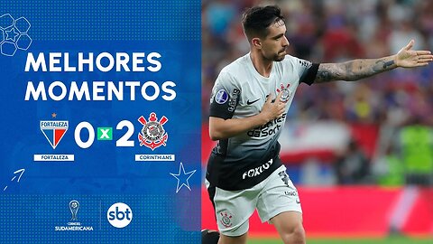 Fortaleza 0 x 2 Corinthians - Melhores momentos Copa Sul-Americana 2024