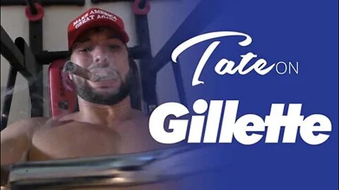 Not Gillette｜Tate is the Best a Man Can Get