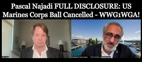 Pascal Najadi FULL DISCLOSURE: US Marines Corps Ball Cancelled - WWG1WGA!