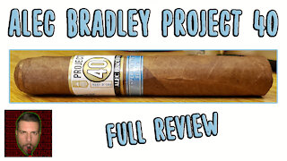 Alec Bradley Project 40 (Full Review) - Should I Smoke This