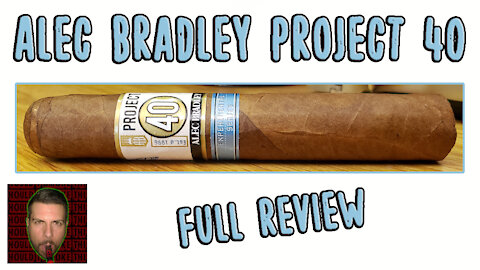 Alec Bradley Project 40 (Full Review) - Should I Smoke This