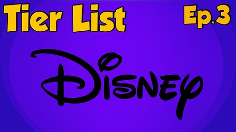 Tier List[Ep.3]the Disney Movies