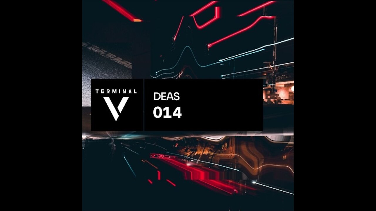 DEAS @ Terminal V Podcast #014