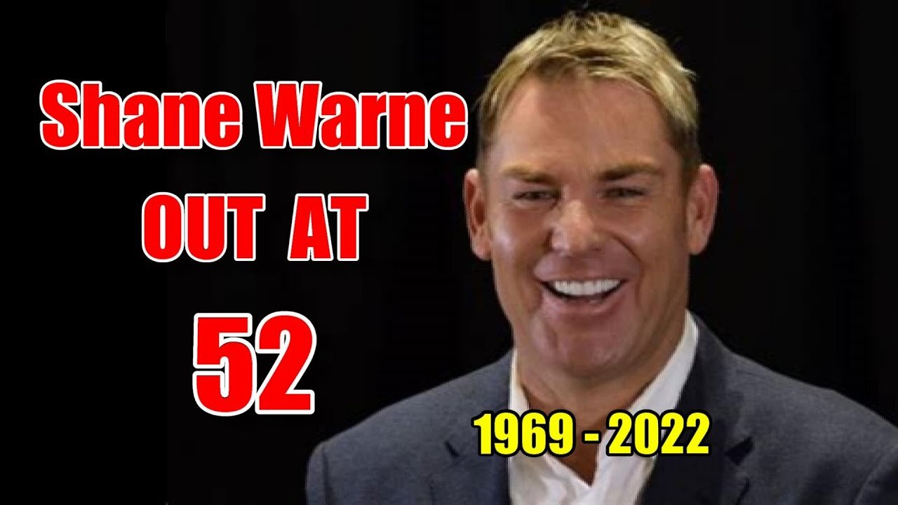 Shane Warne dead at 52