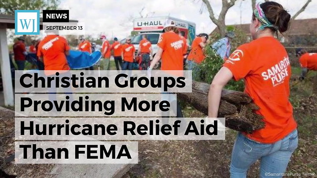 Christian Groups Providing More Hurricane Relief Aid Than FEMA