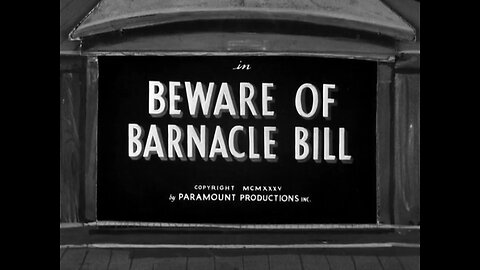 Popeye The Sailor - Beware Of Barnacle Bill (1935)