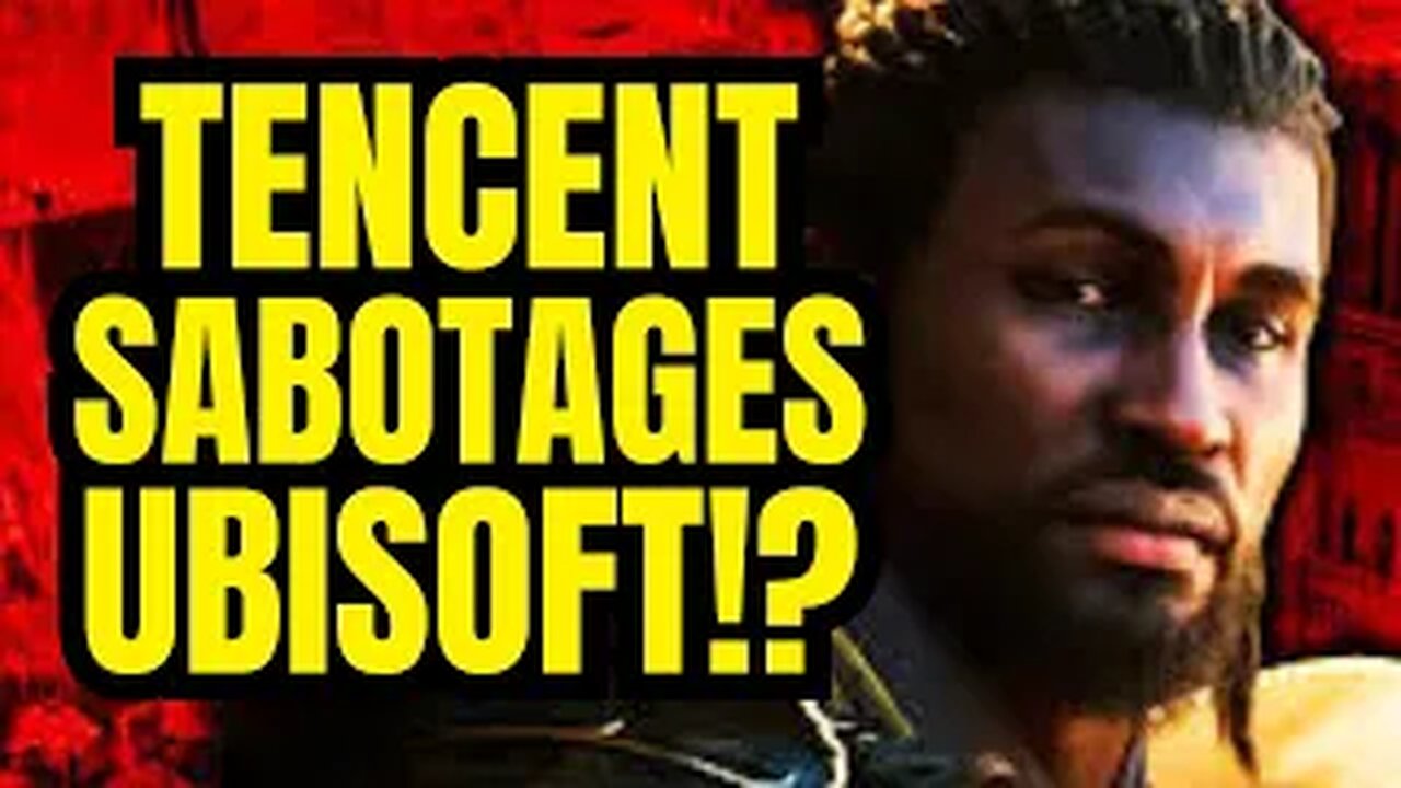 Tencent Sabotaging Ubisoft From the Inside to Steal It for Pennies?!