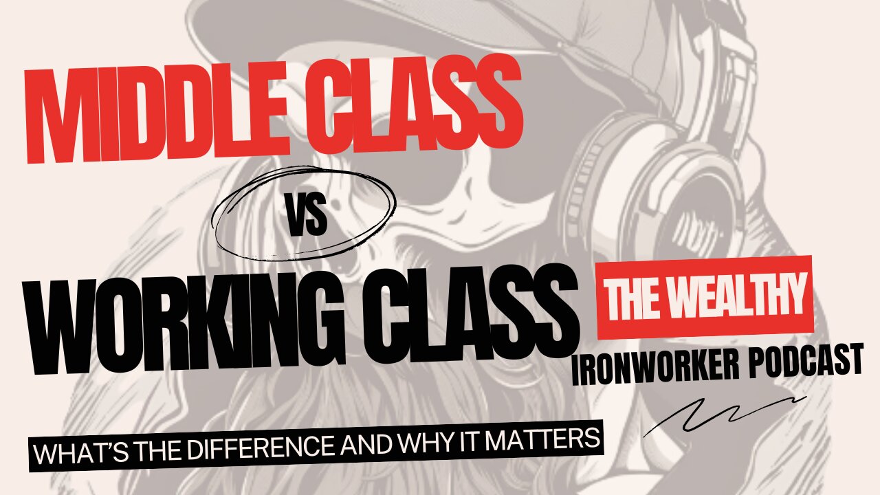 Middle Class Vs Working Class