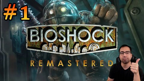 Bioshock Remastered Full Playthrough - Part 1