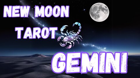 Gemini ♊️- New Moon in Scorpio Tarot reading #gemini #tarot #tarotary #newmooninscorpio