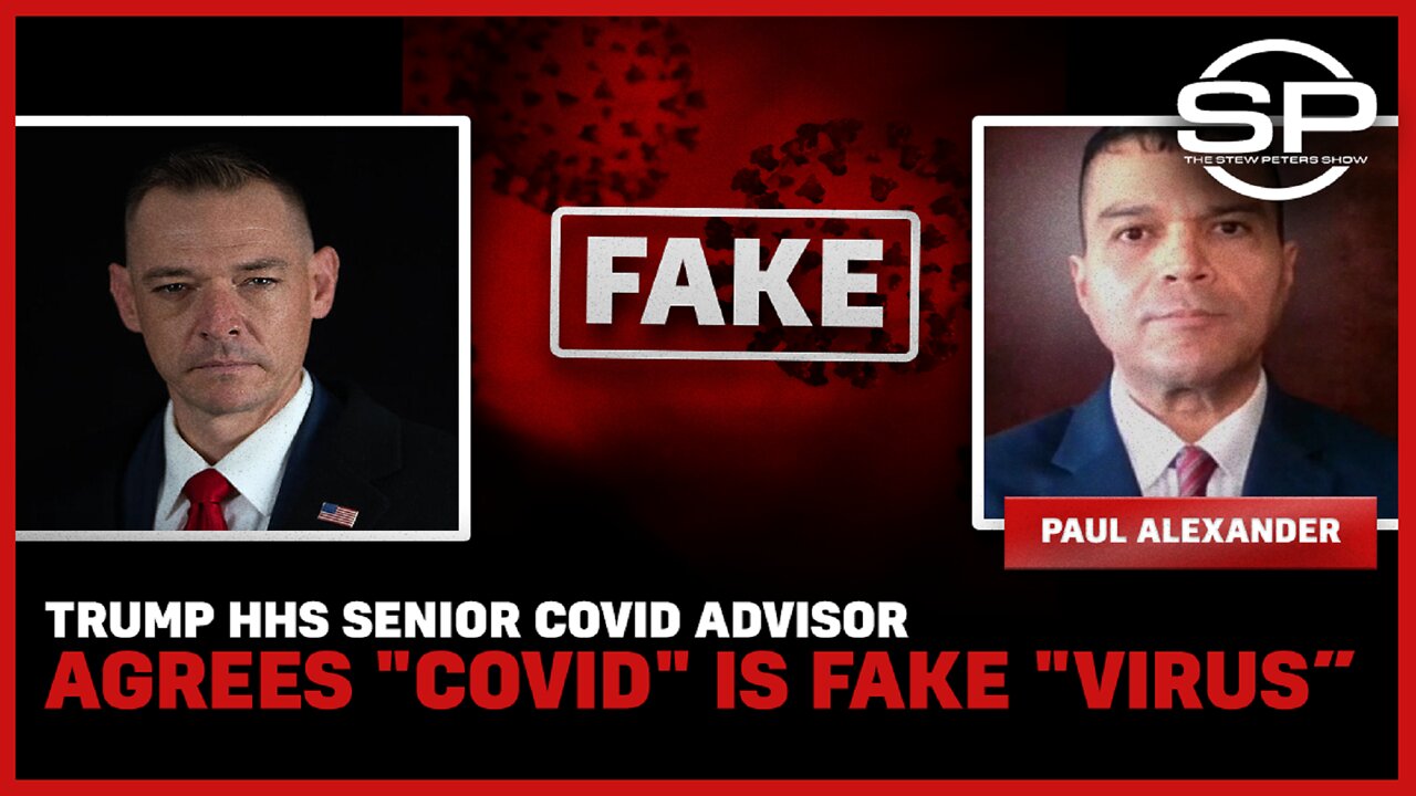 Trump HHS Senior Covid Advisor, Agrees "Covid" Is Fake "Virus"