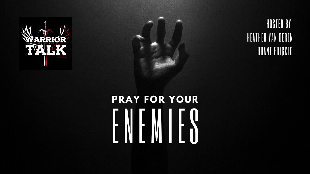 HOW TO CLAIM VICTORY OVER YOUR ENEMIES! TRUST THE PROCESS! WARRIOR TALK WITH BRANT AND HEATHER