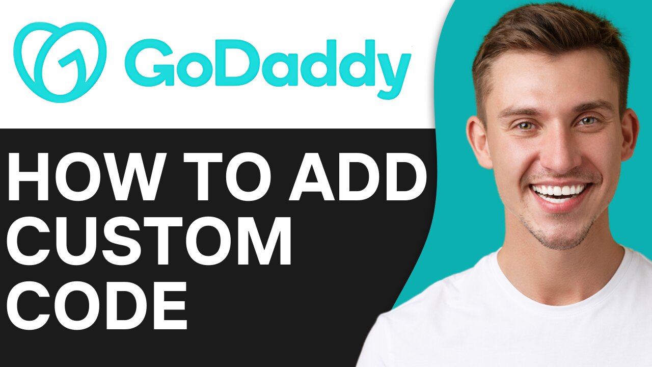 HOW TO ADD CUSTOM CODE TO GODADDY