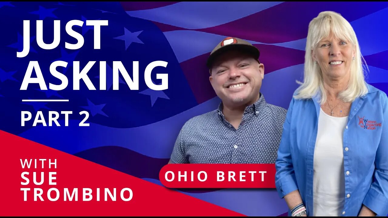 JUST ASKING WITH OHIO BRETT - PART 2