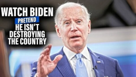Watch Biden Pretend He Isn't Trying To Destroy The Country