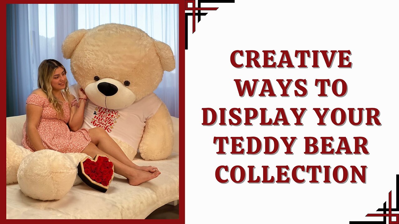Creative Ways to Display Your Teddy Bear Collection