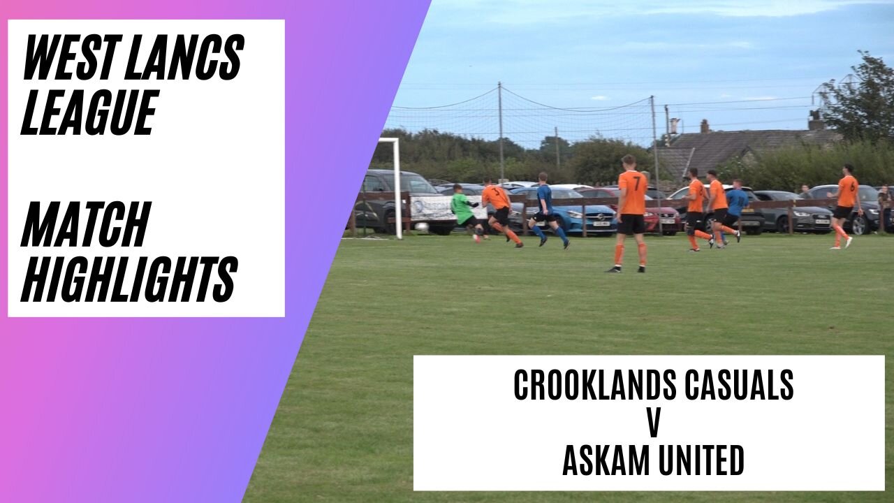 Crooklands Casuals v Askam United - Match Highlights