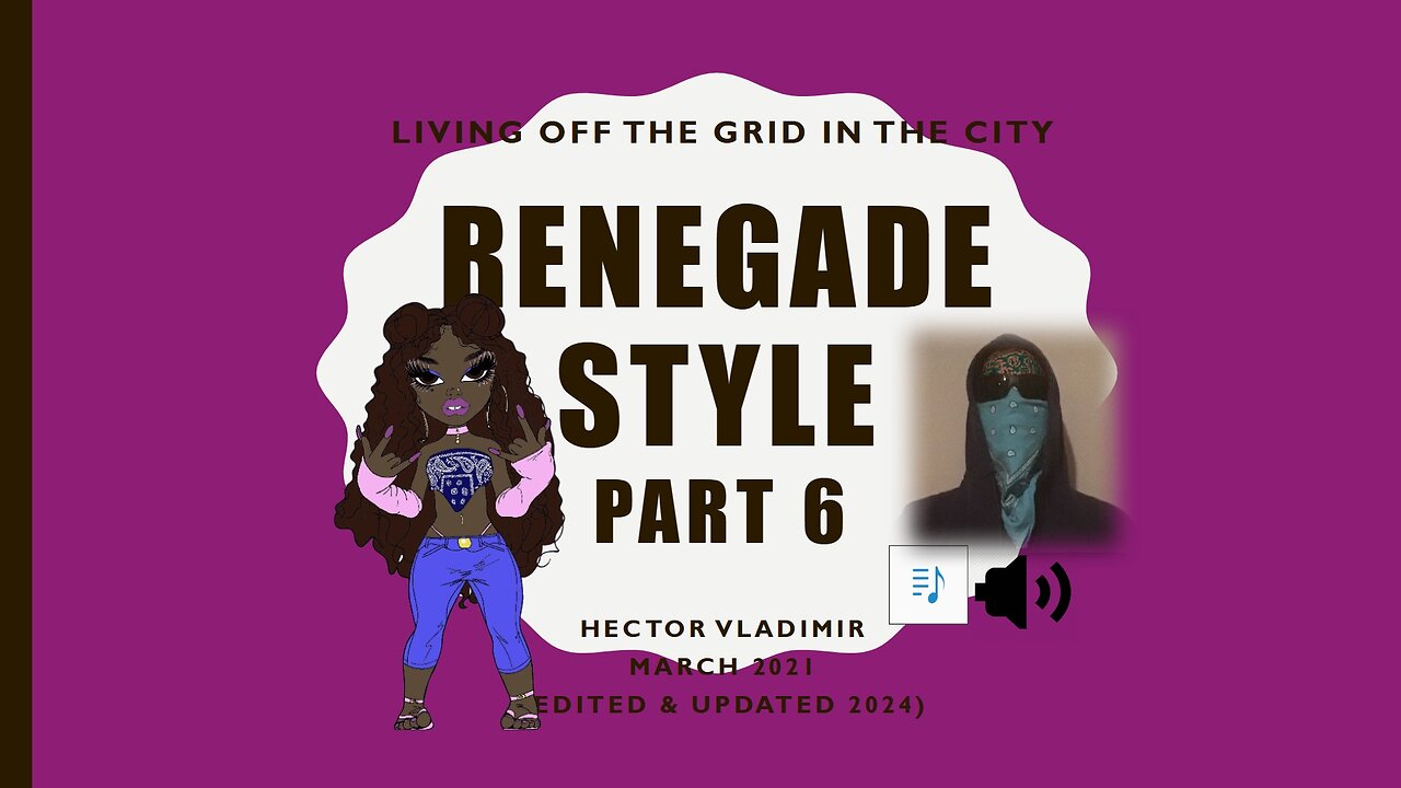 Off the grid Renegade style - part 6