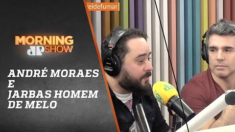 André Moraes e Jarbas Homem de Melo - Morning Show - 31/05/18