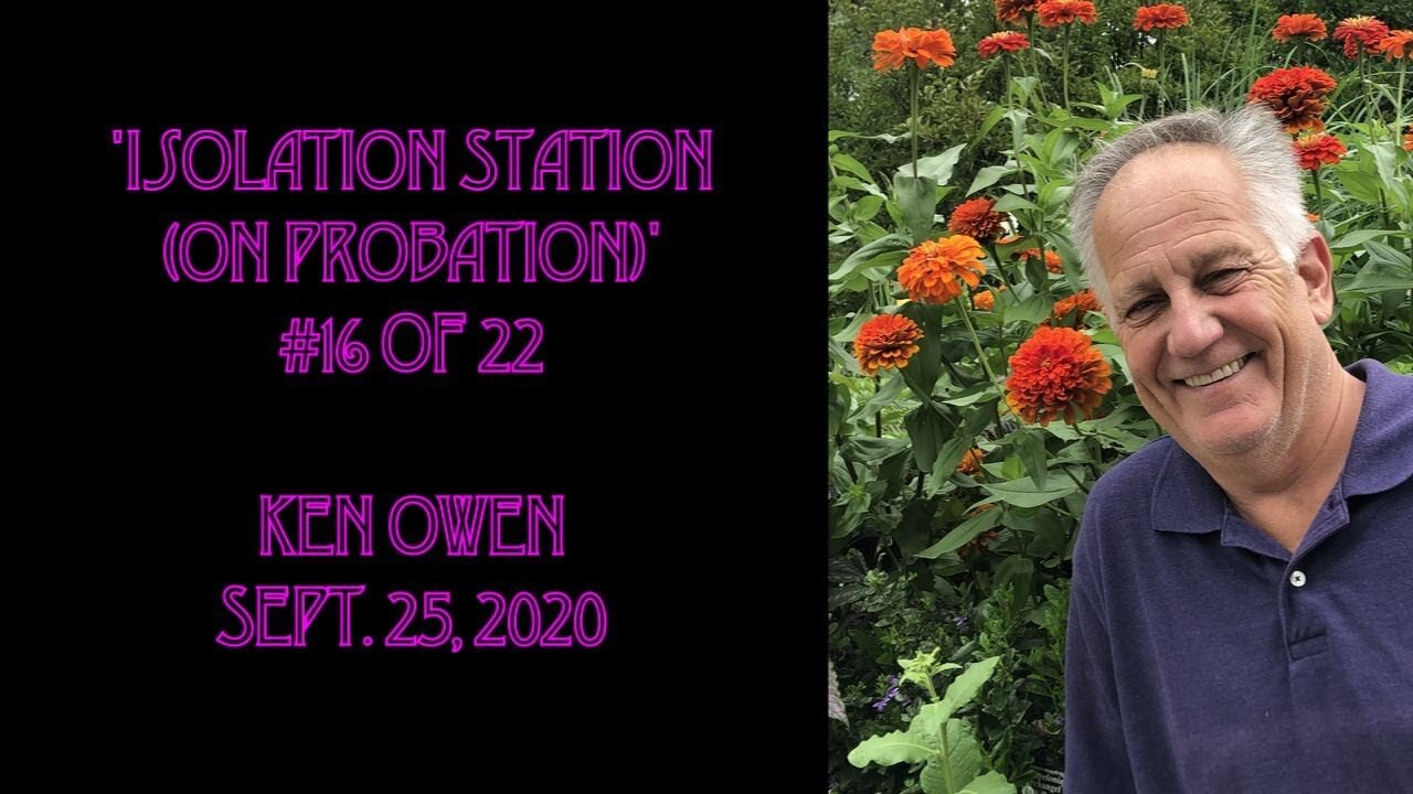 September 25, 2020 - 'Isolation Station (On Probation)'/"See You, September" [Show #16 of 22]