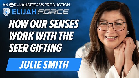 Julie Smith: How Our Senses Work with the Seer Gifting | July 31 2024