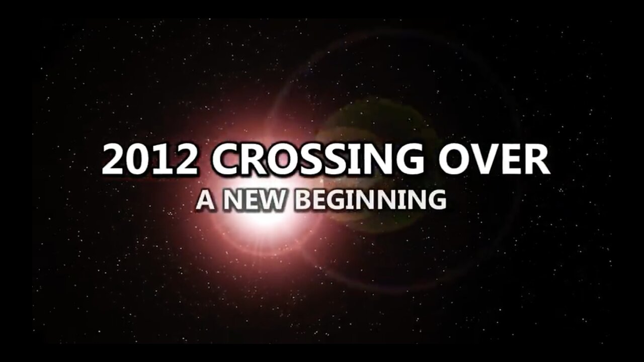 2012 Crossing Over_ A New Beginning 'FINAL EDITION'-HD (Documentary)