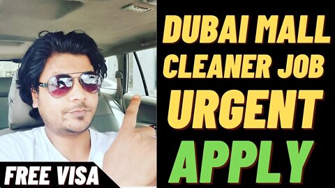 Dubai Mall 50+ Cleaner Urgent Requirement In 2021