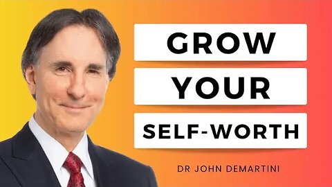 Value Yourself First | Dr John Demartini