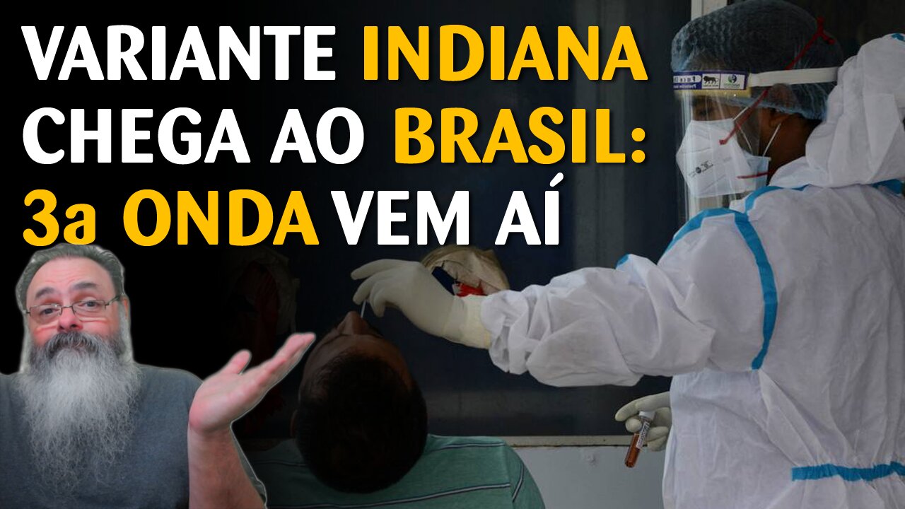 Variante indiana da COVID-19 foi detectada em São Luiz-MA