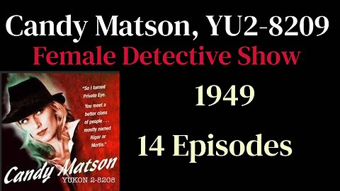 Candy Matson Yukon 2-8209 (1952) (audition) The Fortune Teller