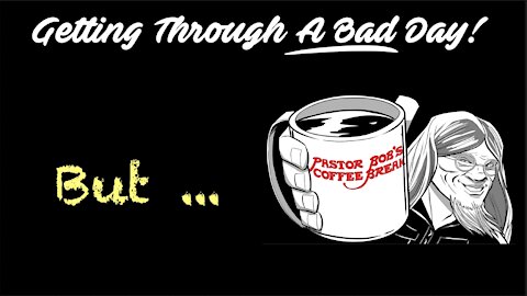 BUT … / PB’s Coffee Break