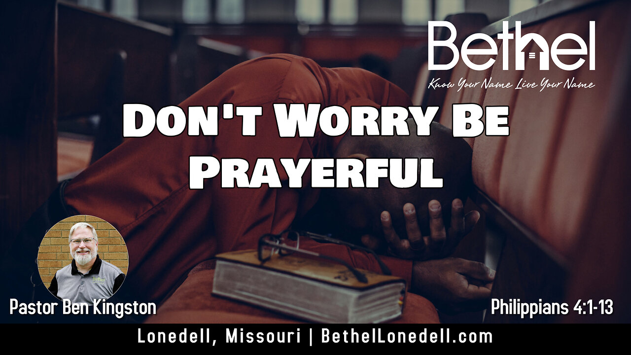 Famous Sayings 12 - Don't Worry Be Prayerful - August 13, 2023 PM