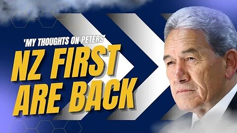 NZ First Are Back!