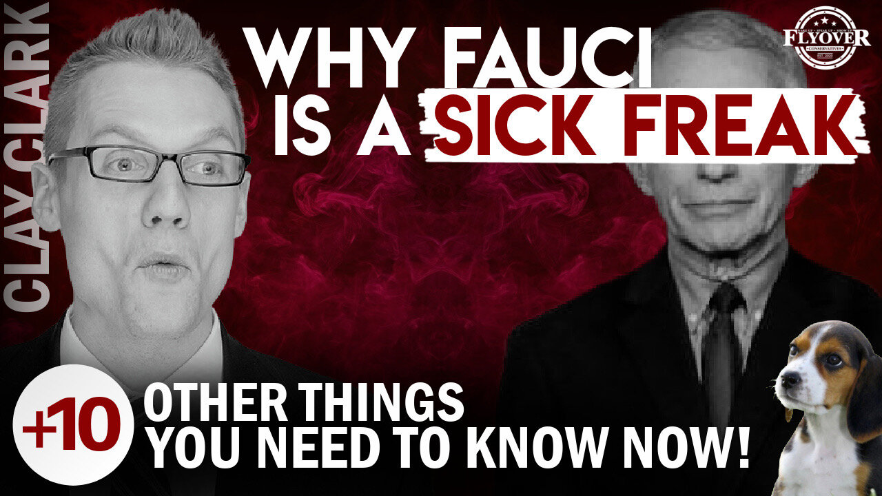 Why Fauci Is A Sick Freak and 10 Other Things You Need To Know Now with Clay Clark