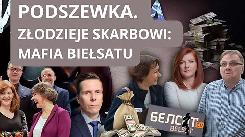 Ekstremiści kradną! Afera korupcyjna u polskich propagandystów. Złodzieje skarbowi: mafia Biełsatu