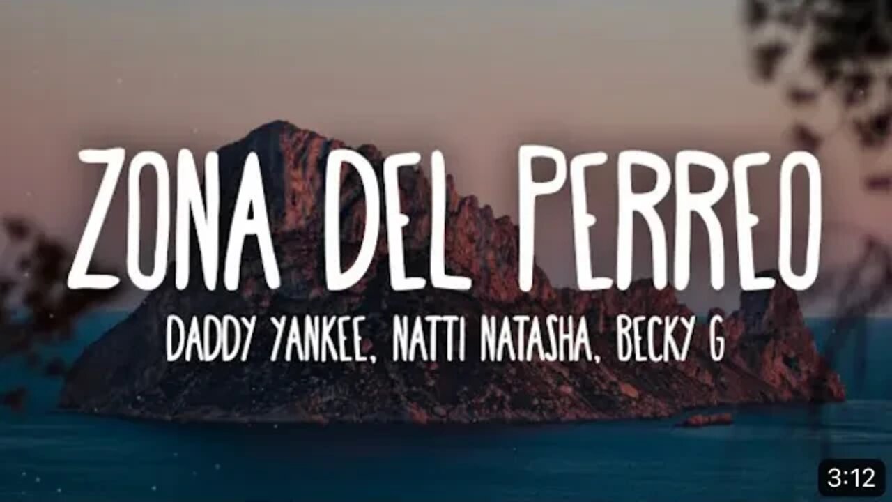 Daddy Yankee, Natti Natasha, Becky G - Zona Del Perreo (Letra/Lyrics)