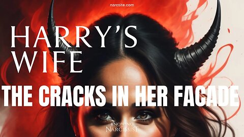 The Cracks in Her Facade (Meghan Markle)