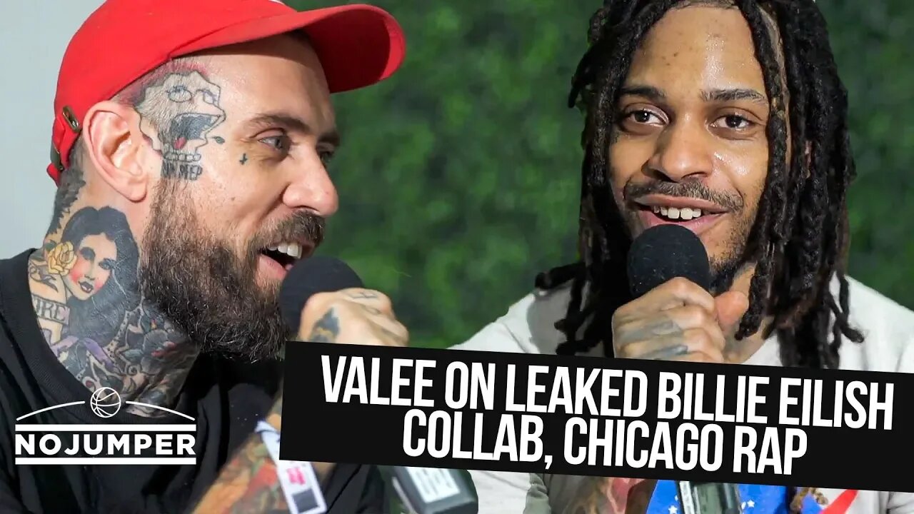 Valee on Leaked Billie Eilish Collab, state of Chicago Rap