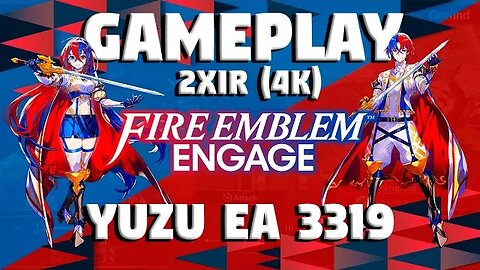 FIRE EMBLEM ENGAGE: LANÇAMENTO RODANDO NO YUZU 3319 LINDAMENTE! (2XIR - 4K)