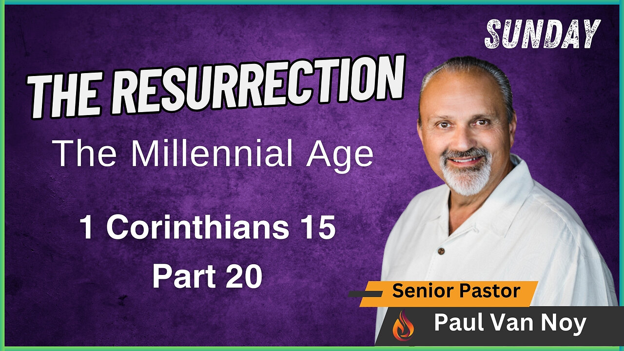 The Resurrection Part 20 | Pastor Paul Van Noy | 07/14/24 LIVE