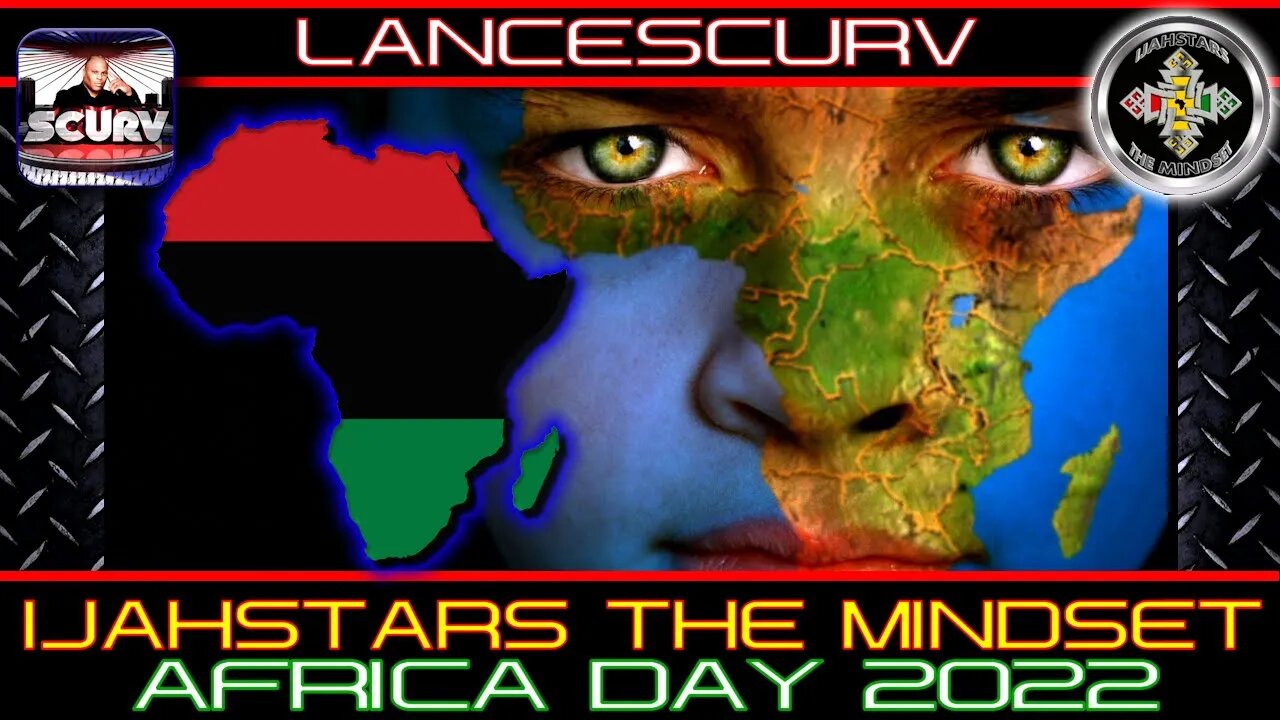 AFRICA DAY 2022: OUR DEEPEST THOUGHTS ON THIS CELEBRATION! - IJAHSTARS THE MINDSET