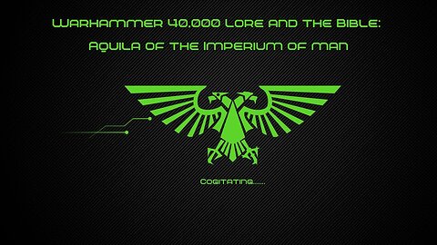 Warhammer 40k Lore and the Bible: Aquila of the Imperium of Man