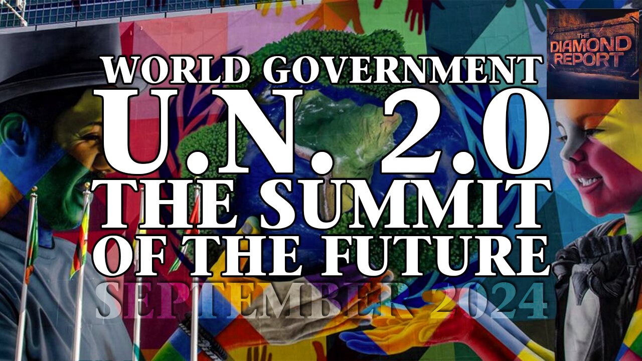 U.N. 2.0: The Summit Of The Future - The Diamond Report LIVE with Doug Diamond - 9/15/24