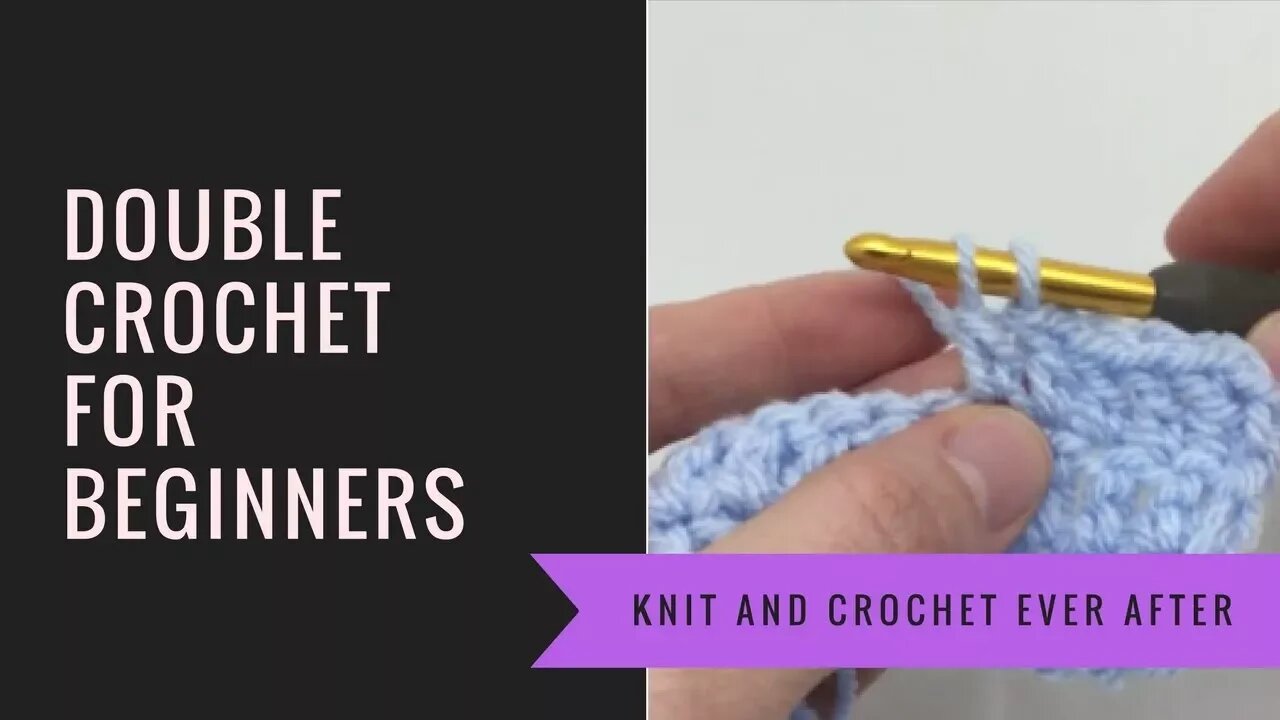 Double Crochet for Beginners Tutorial