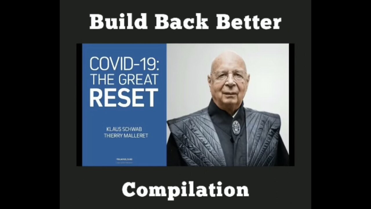 Build Back Better = The Great Reset = “New World Order Propaganda”