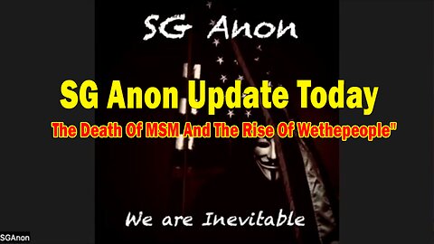 SG Anon Update Today Nov 14: "Discuss Behind-The-Scenes Goings-On With The Death Of MSM, The US Borders"